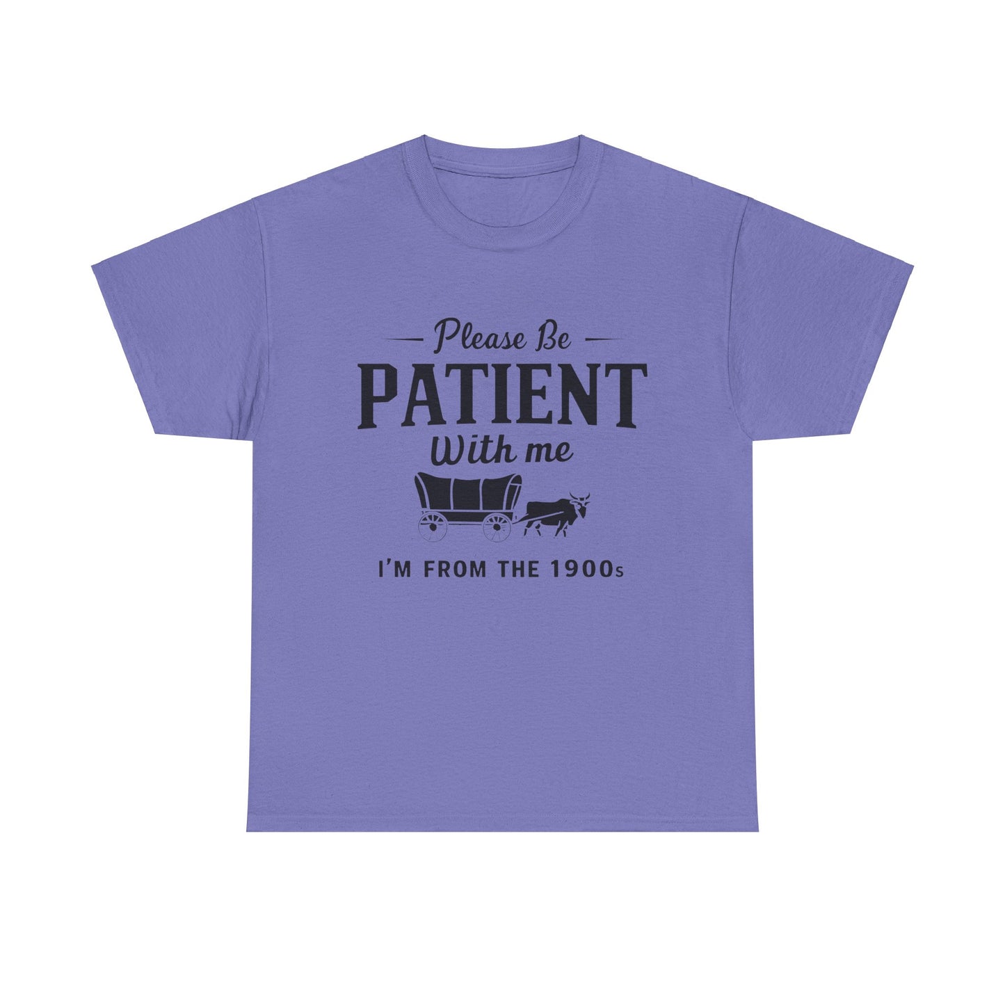 Vintage 1900s Please Be Patient With Me - Unisex Heavy Cotton Tee