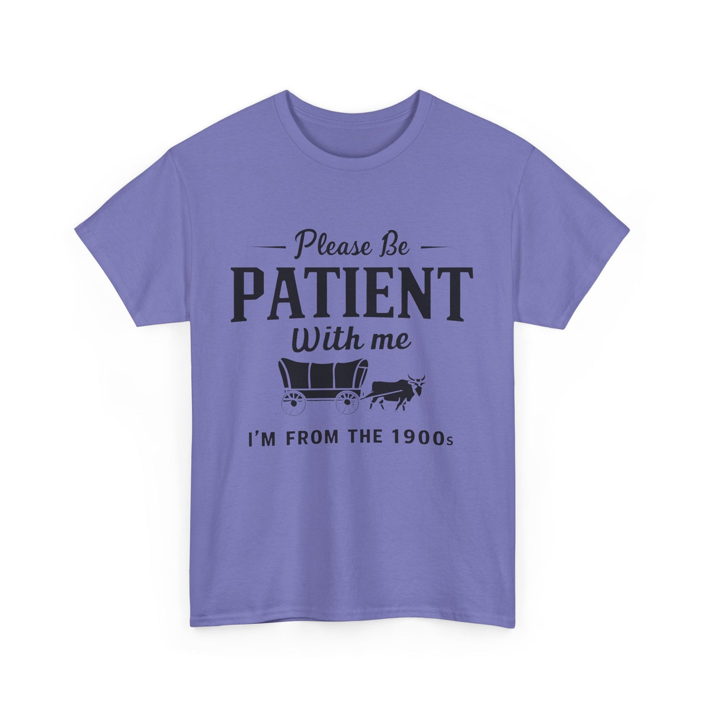 Vintage 1900s Please Be Patient With Me - Unisex Heavy Cotton Tee